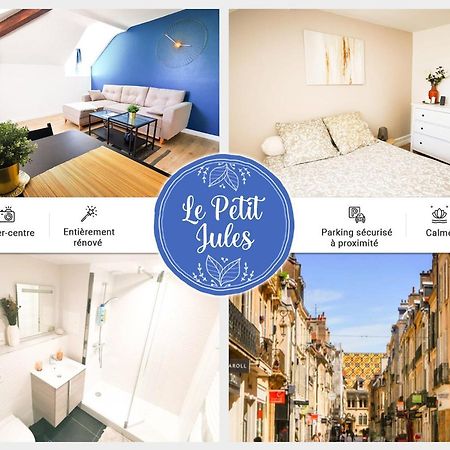 Appartement Cosy En Hypercentre - Le Petit Jules Dijon Kültér fotó